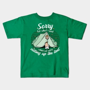 Sorry for What I Said When We Were Setting Up the Tent // Funny Camping Cartoon Kids T-Shirt